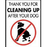 Thank You For Cleaning Up After Your Dog